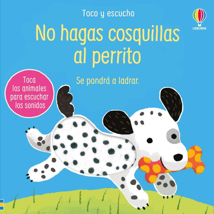 Libro infantil con sonidos No hagas cosquillas al Perrito, colección toco y escucho de Usborne en Mimú