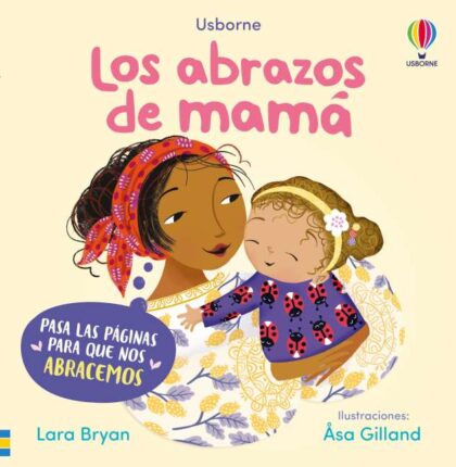 Cuento infantil sobre amor y apego, Los abrazos de Mamá de Usborne en Mimú bebés Jerez