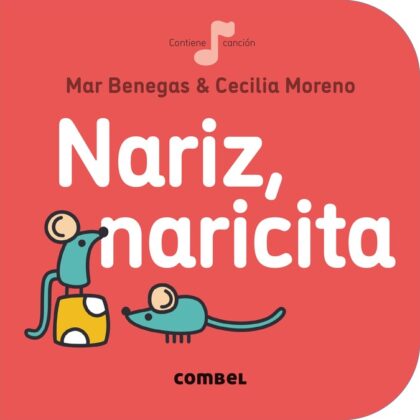 Libro Nariz, naricita de la colección La Cereza de Combel, ideal para cantar con bebés; portada fotografiada en Mimú para familias que buscan crianza respetuosa.